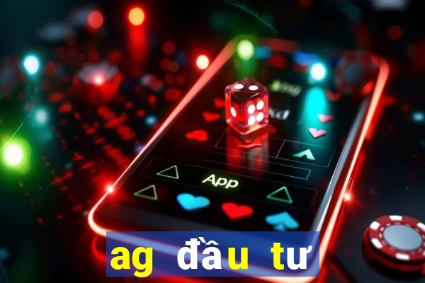 ag đầu tư mạng ngoại tuyến