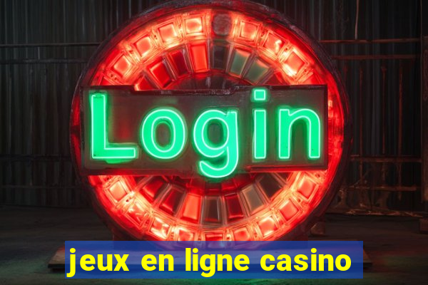 jeux en ligne casino