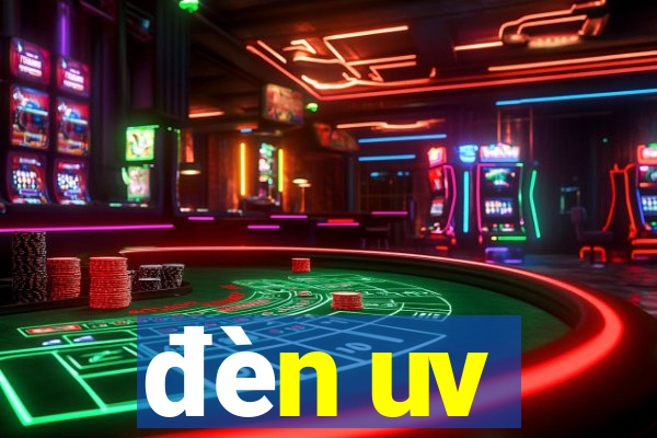 đèn uv