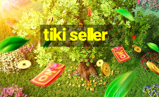 tiki seller