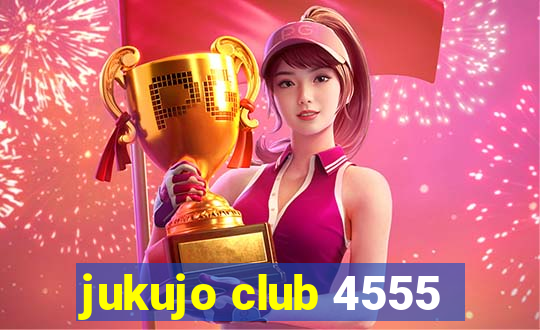 jukujo club 4555