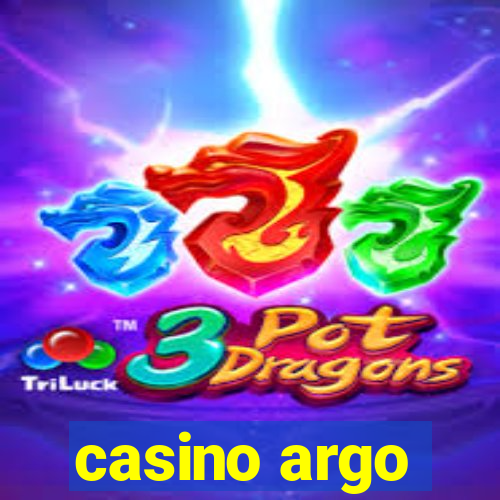 casino argo