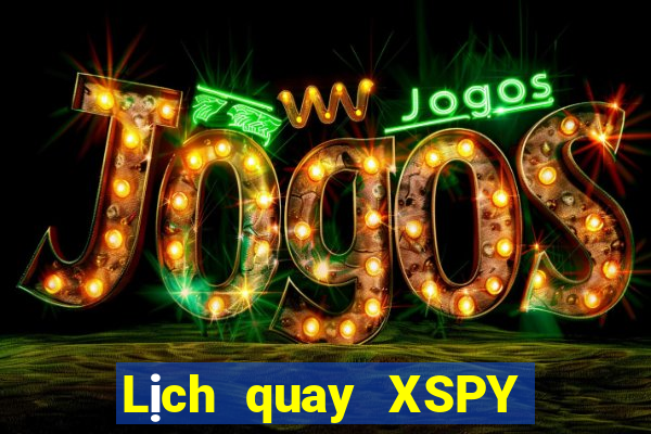 Lịch quay XSPY ngày 9