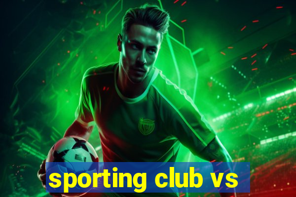 sporting club vs