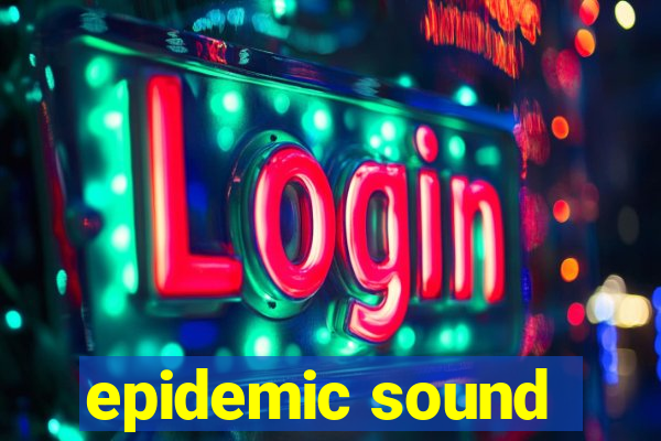 epidemic sound