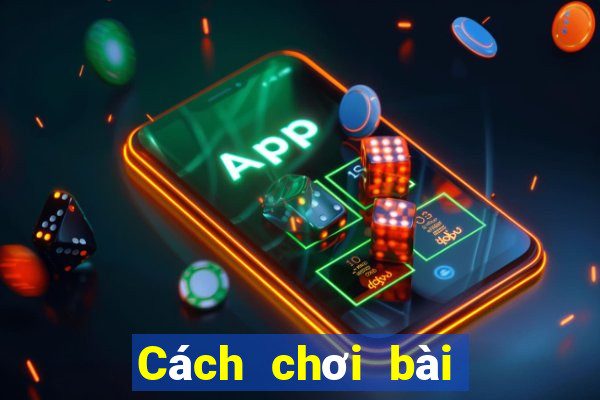 Cách chơi bài liêng 3 cây