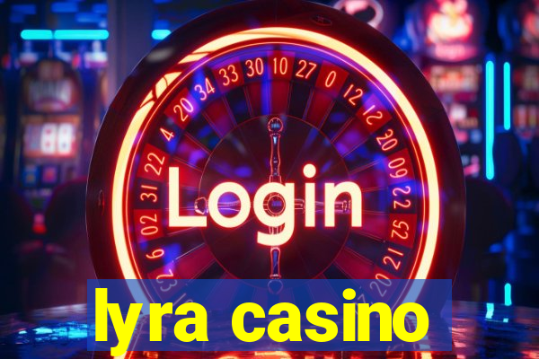 lyra casino