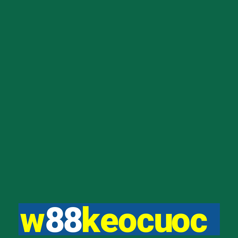 w88keocuoc