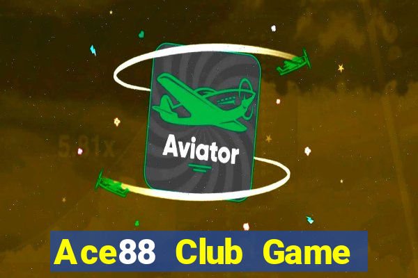 Ace88 Club Game Bài Bốc Club