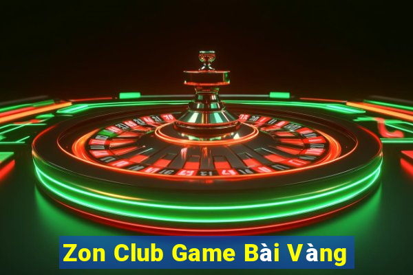 Zon Club Game Bài Vàng