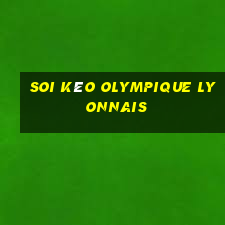 Soi kèo Olympique Lyonnais