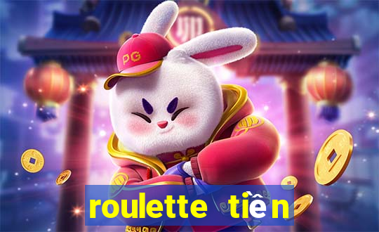 roulette tiền điện tử tốt nhất