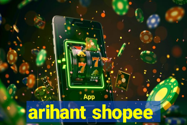 arihant shopee