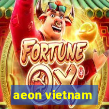 aeon vietnam