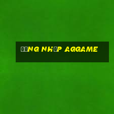 Đăng nhập aggame