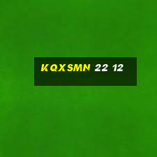 kqxsmn 22 12