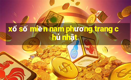 xổ số miền nam phương trang chủ nhật