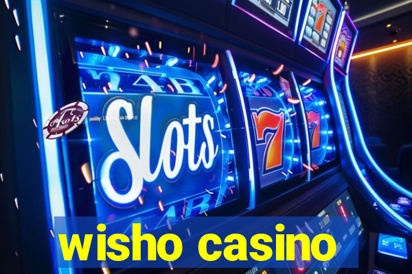 wisho casino