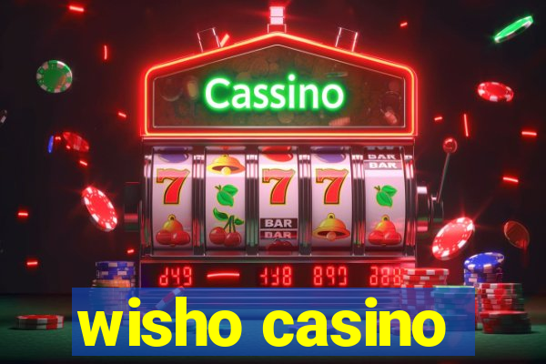 wisho casino