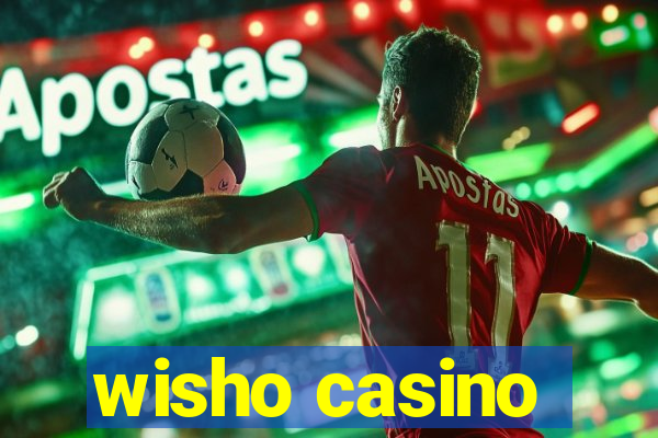 wisho casino