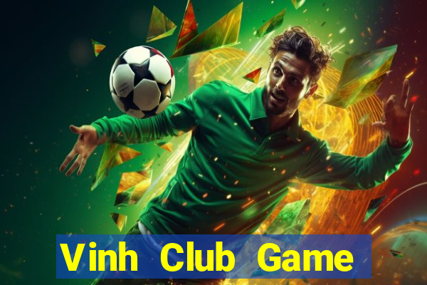 Vinh Club Game Bài Casino