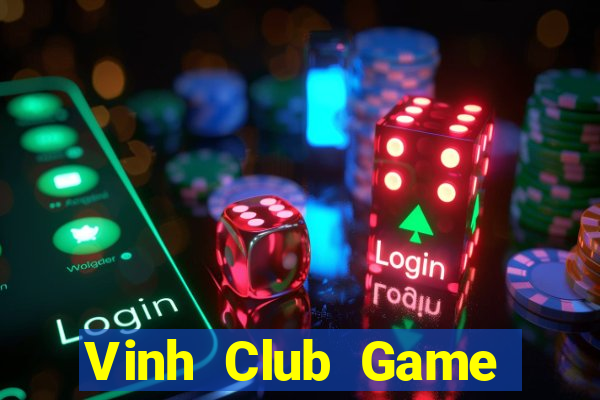 Vinh Club Game Bài Casino