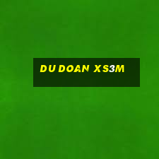 du doan xs3m