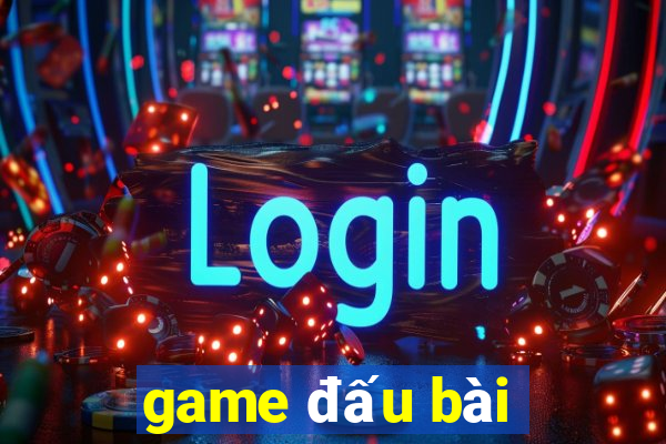 game đấu bài