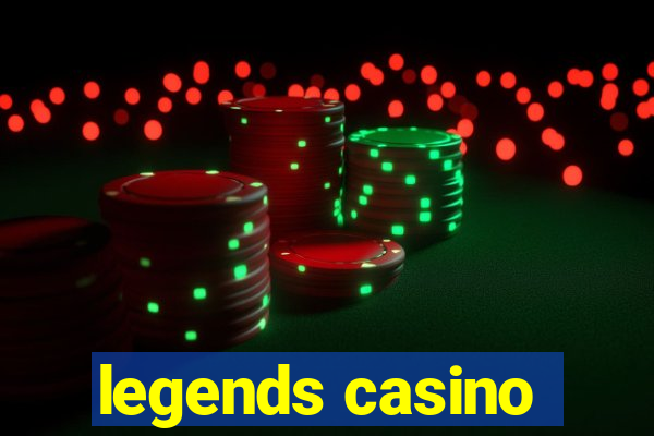 legends casino