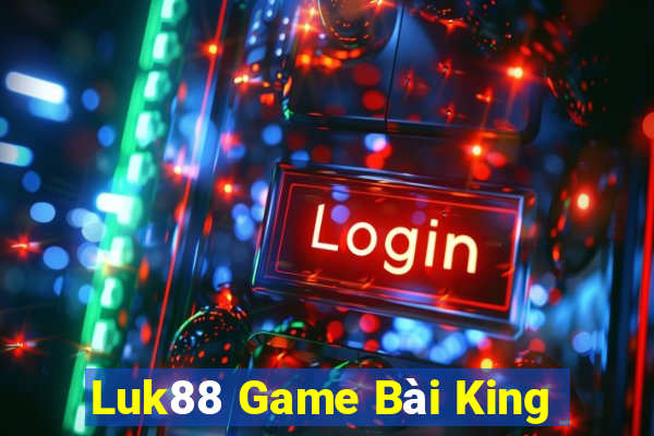 Luk88 Game Bài King