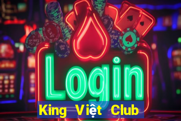 King Việt Club Down Game Bài Vui