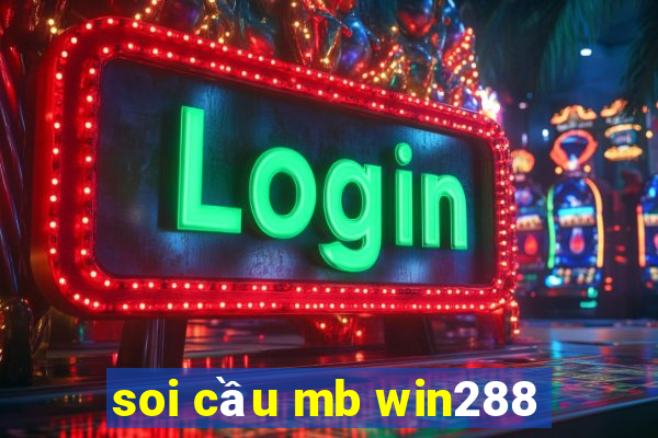 soi cầu mb win288