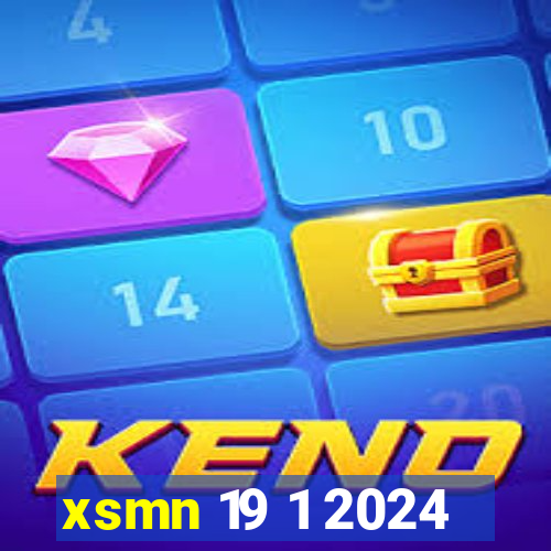 xsmn 19 1 2024