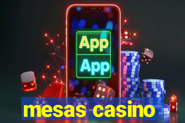 mesas casino