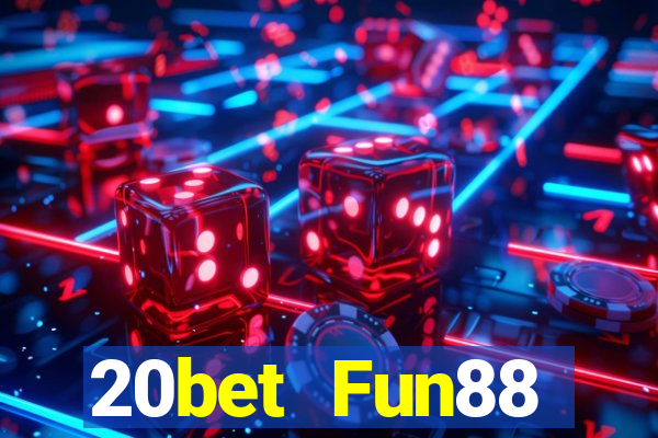 20bet Fun88 Chuangshian Apple