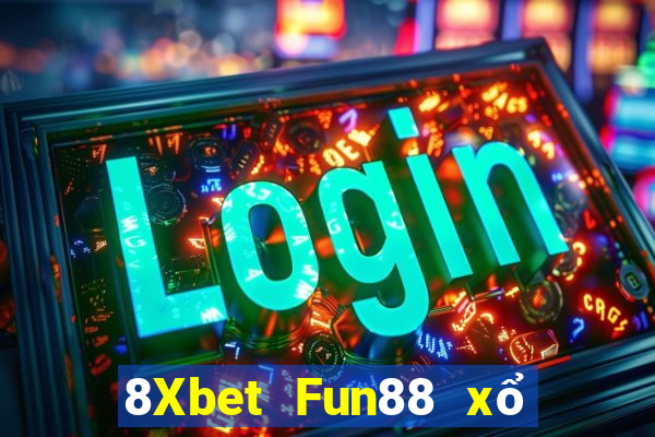 8Xbet Fun88 xổ số bội thu