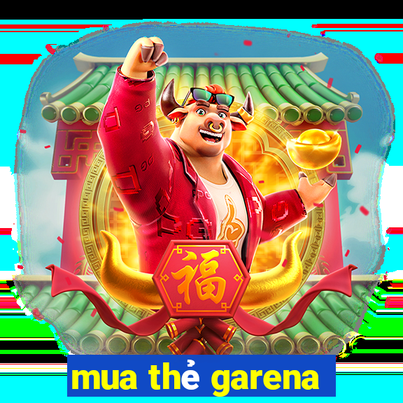 mua thẻ garena