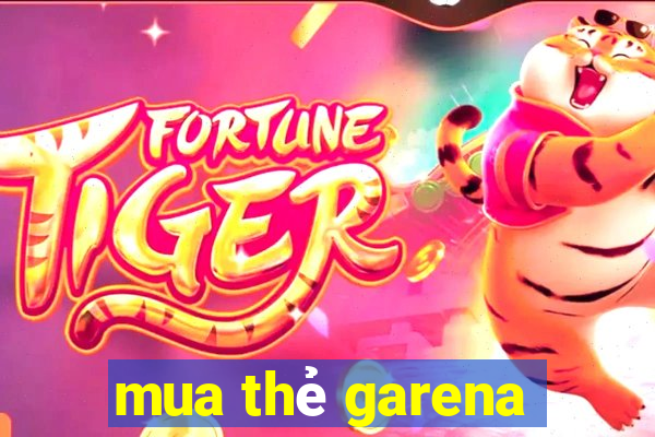 mua thẻ garena