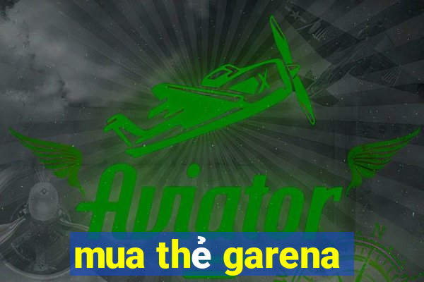 mua thẻ garena