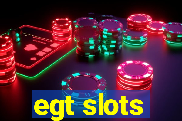 egt slots