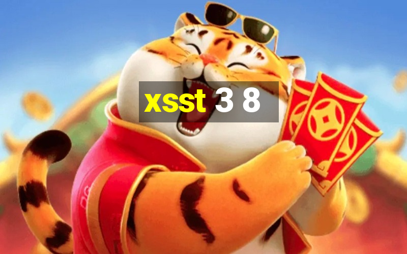 xsst 3 8