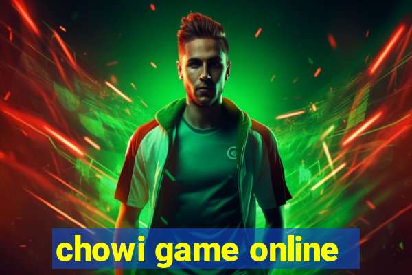 chowi game online