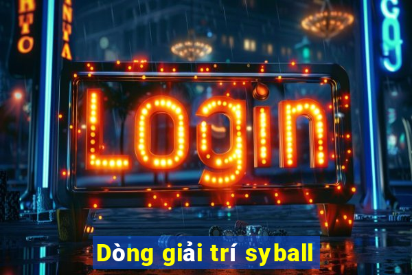 Dòng giải trí syball