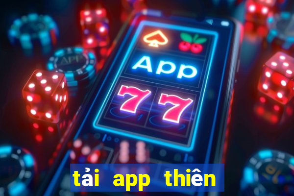 tải app thiên hạ bet ios