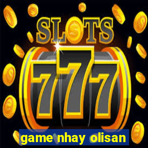 game nhay olisan