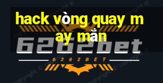 hack vòng quay may mắn