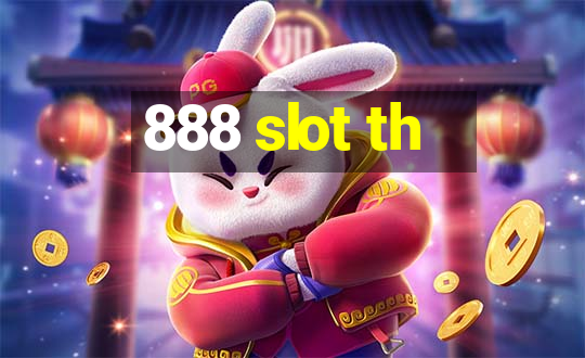 888 slot th