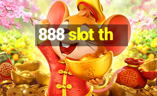 888 slot th