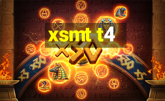 xsmt t4