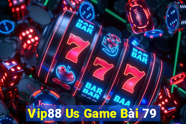 Vip88 Us Game Bài 79